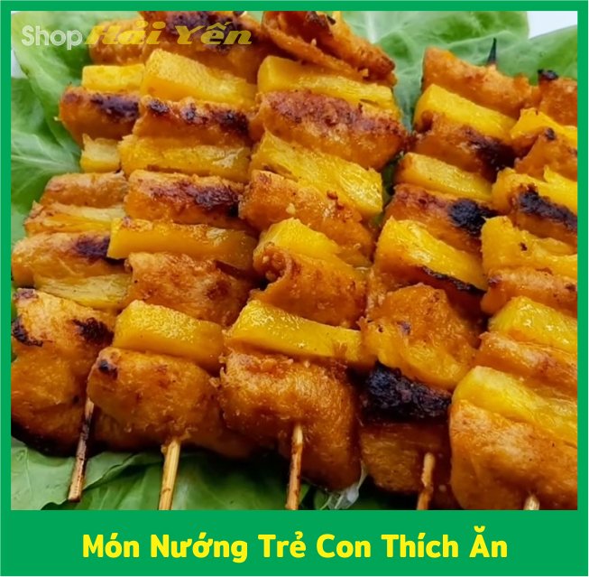 Món nướng bé thích món nướng các bé thích ăn