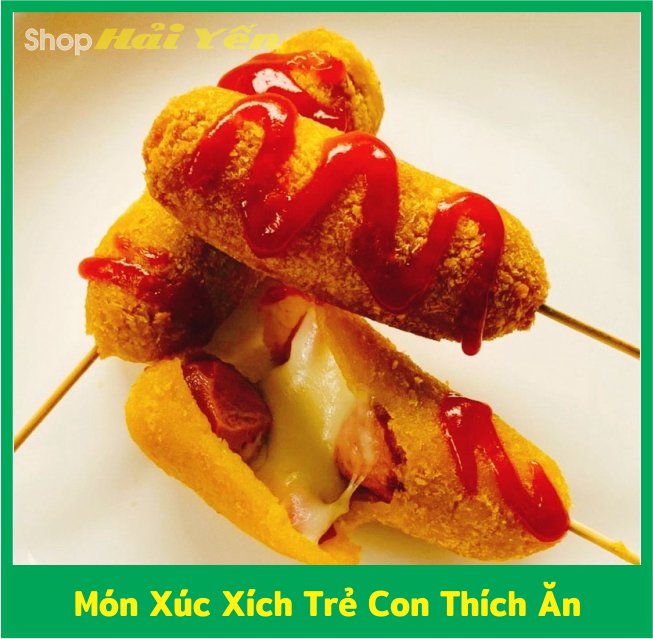Món xúc xích chiên trẻ thích ăn món xúc xích các bé thích ăn